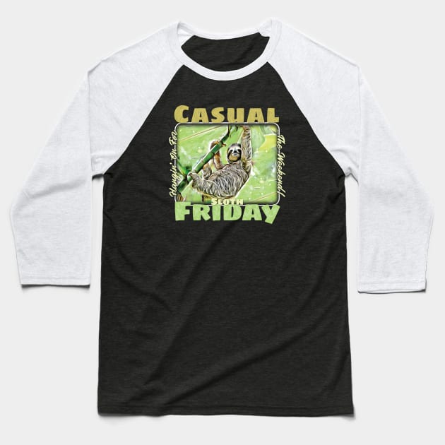 Casual Sloth Friday Baseball T-Shirt by armando1965